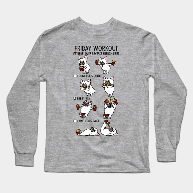 Friday Workout with French Bulldog Long Sleeve T-Shirt by huebucket